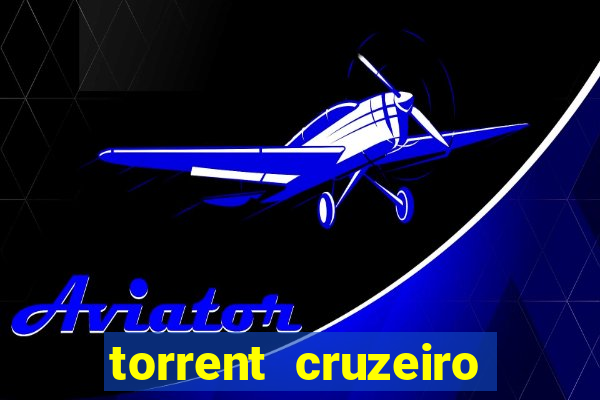 torrent cruzeiro das loucas